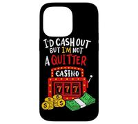 Custodia per iPhone 14 Pro Max Sarei Cash Out Ma Io Non Sono Un Quitter Poker Giocatori Gioco D'azzardo