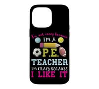 Custodia per iPhone 14 Pro Max Scuola P.E. Insegnante perché mi piace insegnante di palestra insegnante di educazione fisica