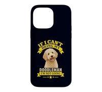 Custodia per iPhone 14 Pro Max Se non posso portare il mio Doodleman non diventerò un buffo proprietario di cani