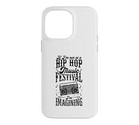 Custodia per iPhone 14 Pro Max Se non sono a un festival di musica hip hop, sto immaginando