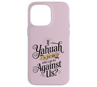 Custodia per iPhone 14 Pro Max Se Yahuah è per noi che può essere contro la citazione