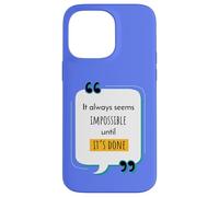 Custodia per iPhone 14 Pro Max Sembra sempre impossibile fino a quando non viene fatto motivazionale