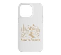 Custodia per iPhone 14 Pro Max Slow Is Smooth Escursioni in montagna Foresta Laghi Natura