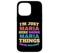 Custodia per iPhone 14 Pro Max Sono solo Maria che fa Maria Cose Sei il benvenuto