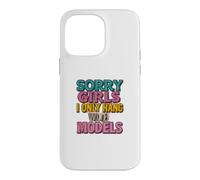 Custodia per iPhone 14 Pro Max Sorry Girls I Hang solo con le modelle