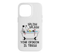 Custodia per iPhone 14 Pro Max Splish Splash La tua opinione è Trash Opossum Bath