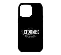 Custodia per iPhone 14 Pro Max Teologia Riformata Giovanni 1:13 Cristiano - Non per scelta