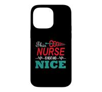 Custodia per iPhone 14 Pro Max This Nurse Is Neat And Nice Funny Nursing Nurses