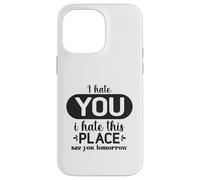 Custodia per iPhone 14 Pro Max Ti odio odio questo posto Ci vediamo domani Divertente collega