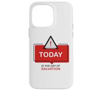 Custodia per iPhone 14 Pro Max TODAY is The Day of Salvation 2 Cor. 6:2 Evangelism Gospel