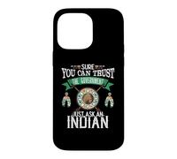 Custodia per iPhone 14 Pro Max Trust The Government Just Ask An Indian Native American Day