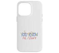 Custodia per iPhone 14 Pro Max Tu sai, no, non lo so