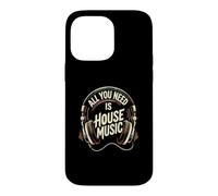 Custodia per iPhone 14 Pro Max Tutto ciò di cui hai bisogno è musica house
