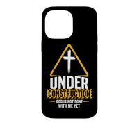Custodia per iPhone 14 Pro Max Under Construction: God is Not Done With Me Yet - Christian