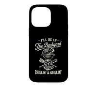Custodia per iPhone 14 Pro Max Vintage I'll Be In The Backyard Charcoal Grill Master