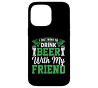 Custodia per iPhone 14 Pro Max Voglio solo bere birra con il mio amico St Patricks Day Fun
