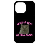 Custodia per iPhone 14 Pro Max Woke Up Sexy As Hell Again Funny Cat Meme Sarcastic