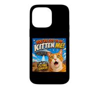 Custodia per iPhone 14 Pro Max You've Got To Be Kitten Me Funny Cat UFO Flying Saucer