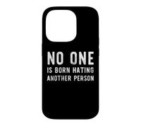 Custodia per iPhone 14 Pro Nessuno nasce odiando un'altra persona Antirazzismo