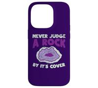 Custodia per iPhone 14 Pro Never Judge A Rock dalla copertina Funny Rockhounding