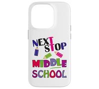 Custodia per iPhone 14 Pro Next Stop Middle School Girl Boy Funny For Kids Graduation