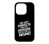 Custodia per iPhone 14 Pro No Soy Perfecta Pero Soy Abogada, Umorismo Abogado