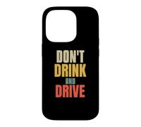 Custodia per iPhone 14 Pro Non bere e guidare consigli divertenti per amore divertente auto conducente