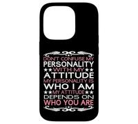 Custodia per iPhone 14 Pro Non confondere la mia personalità con il mio atteggiamento sarcastico