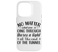 Custodia per iPhone 14 Pro Non importa quello che stai attraversando c'è una luce all'en
