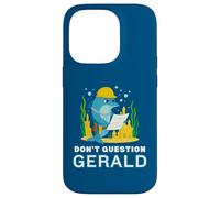 Custodia per iPhone 14 Pro Non mettere in dubbio Gerald the Dolphin Funny Construction