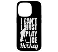 Custodia per iPhone 14 Pro Non posso, devo giocare a hockey su ghiaccio