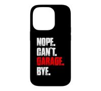 Custodia per iPhone 14 Pro Nope can't garage bye amante delle auto meccanico garage auto ragazzo