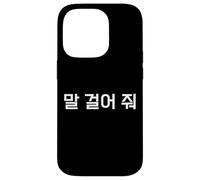 Custodia per iPhone 14 Pro Parla con me." Divertente parola in lingua coreana Hangul