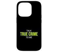 Custodia per iPhone 14 Pro Parla True Crime To Me - Poltrona da detective divertente