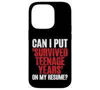 Custodia per iPhone 14 Pro Posso mettere gli anni dell'adolescenza sopravvissuti sul mio curriculum adolescente
