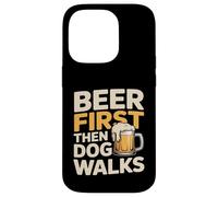 Custodia per iPhone 14 Pro Prima la birra e poi il cane cammina Funny Beer Dog