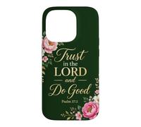 Custodia per iPhone 14 Pro Psalms 37:3 Trust in the Lord & Do Good - Christian Women's