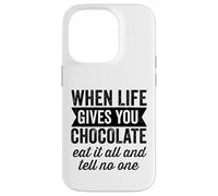 Custodia per iPhone 14 Pro Quando la vita ti dà cioccolato mangia tutto e non dire a nessuno