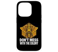 Custodia per iPhone 14 Pro Queen Bee Don't Mess With The Colony Beekeeper