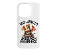 Custodia per iPhone 14 Pro Questo è quello che faccio mi piace Dragons e leggo Libri, Drago