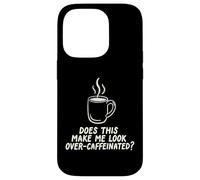 Custodia per iPhone 14 Pro Questo mi fa guardare oltre Caffeinated Coffee Barista