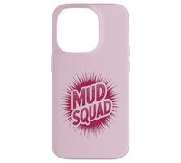 Custodia per iPhone 14 Pro Ragazze MUD SQUAD Muddy Run Buddies Dirt Don't Hurt Bike Mom