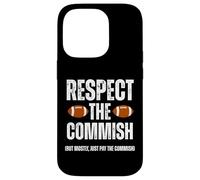 Custodia per iPhone 14 Pro Respect The Commish Funny Fantasy Football Commissioner