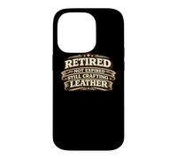 Custodia per iPhone 14 Pro Retired Not Expired Still Crafting Leather Worker Gift