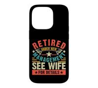 Custodia per iPhone 14 Pro Retired Under New Management See Wife For Details