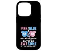 Custodia per iPhone 14 Pro Rosa o blu We Love You Awesome If You Were A Boy Funny
