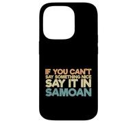 Custodia per iPhone 14 Pro Samoa Humor Divertente Samoan Se non puoi dire qualcosa di carino
