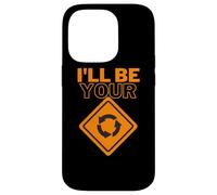 Custodia per iPhone 14 Pro Sarò tuo | Cartello circolare | Funny Car Joke