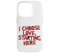 Custodia per iPhone 14 Pro Scelgo l'Amore, Inizio da Qui - Design Motivazionale