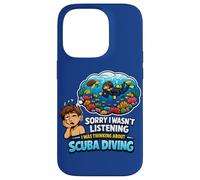 Custodia per iPhone 14 Pro Scusa se non stavo ascoltando, stavo pensando alle immersioni subacquee